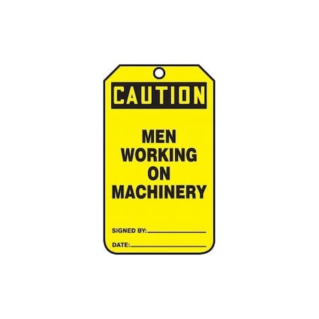 Accuform Safety Tags, CAUTION MEN WORKING ON MACHINERY, 5.75in x 3.25in, RP-Plastic, 25PK MDT647PTP